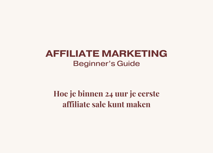 Affiliate Marketing - Beginner's Guide (stap-voor-stap video training)